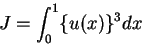 \begin{displaymath}
J = \int_0^1 \{u(x)\}^3 dx
\end{displaymath}