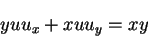 \begin{displaymath}yuu_x + xuu_y = xy
\end{displaymath}