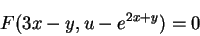 \begin{displaymath}
F(3x-y,u-e^{2x+y})=0
\end{displaymath}