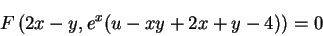 \begin{displaymath}
F\left(2x-y,e^x(u-xy+2x+y-4)\right)=0
\end{displaymath}