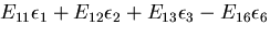 $\displaystyle E_{11}{\epsilon}_1
+E_{12}{\epsilon}_2
+E_{13}{\epsilon}_3
-E_{16}{\epsilon}_6$