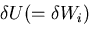 $\displaystyle \delta U (=\delta W_i)$