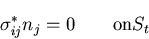 \begin{displaymath}
\sigma^*_{ij}n_j=0\qquad {\rm on} S_t
\end{displaymath}